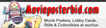 MoviePosterBid.com auctions of Movie Posters, Lobby Cards, Stills & other Collectibles